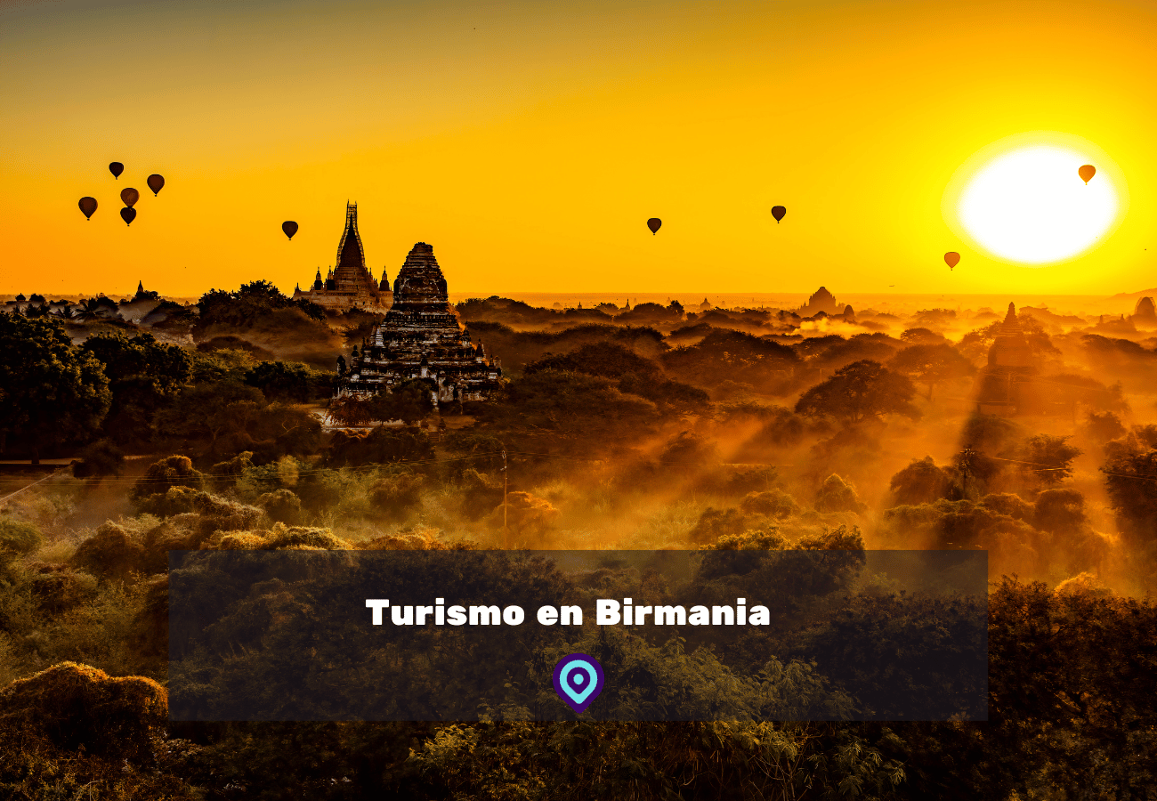 Turismo en Birmania lugares para visitar