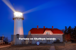 Turismo en Chatham Islands lugares para visitar