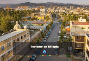 Turismo en Etiopía lugares para visitar