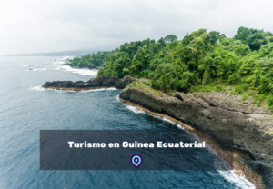 Turismo en Guinea Ecuatorial lugares para visitar