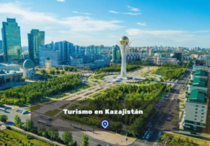Turismo en Kazajistán lugares para visitar