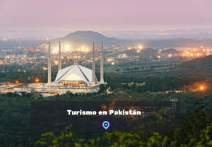 Turismo en Pakistán lugares para visitar