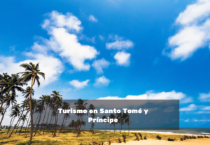 Turismo en Santo Tomé y Príncipe lugares para visitar