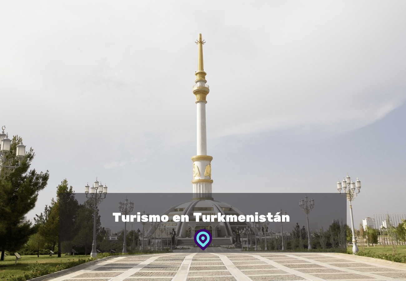 Turismo en Turkmenistán lugares para visitar